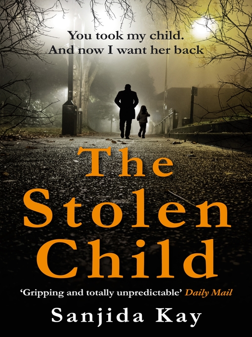 Title details for The Stolen Child by Sanjida Kay - Available
